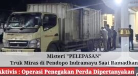 Oknum Sat Pol PP Indramayu Bebaskan Mobil BOX Isi Ribuan BOTOL MIRAS, Ada Apa?