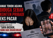 Anak Tokoh Agama Diduga Sebar Konten Pribadi Eks Pacar, Korban Lapor Polisi: “Saya Dicekik, Nama Baik Dihancurkan”