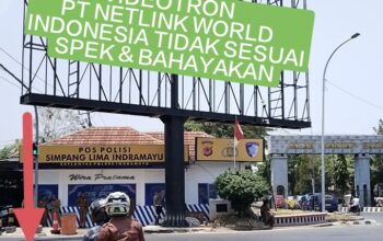 Dugaan Kuat Tidak Sesuai SPEK, Videotron PT Netlink World Indonesia di Bundaran Mangga Menunggu Jatuhnya KORBAN